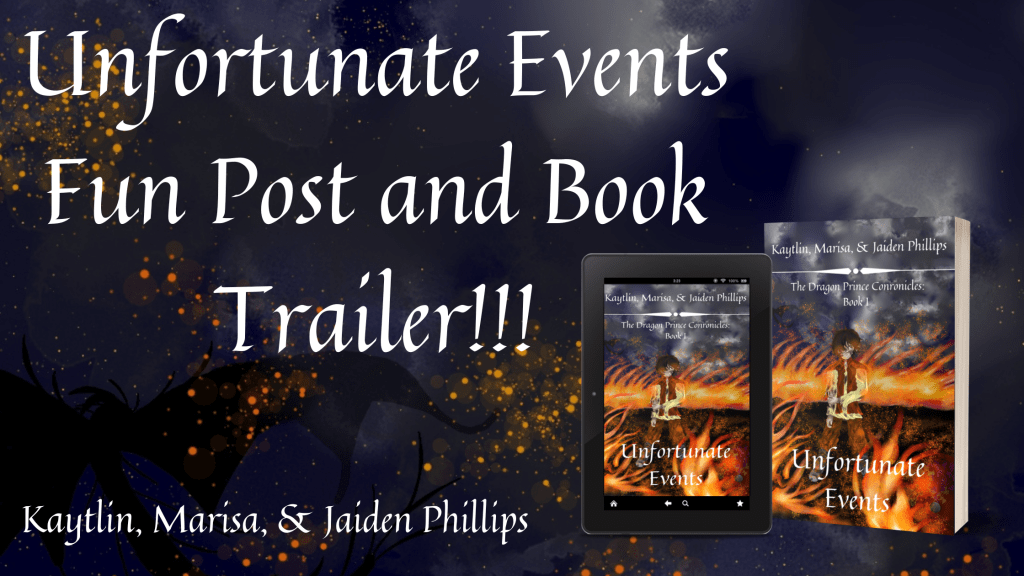 Unfortunate Events Fun Post and Book&nbsp;Trailer!!!