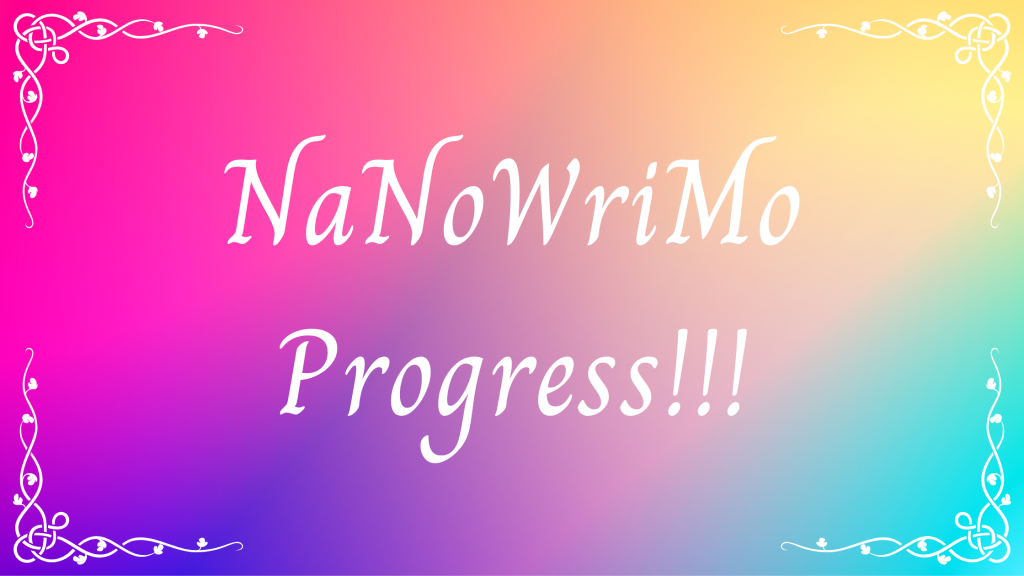 NaNoWriMo Progress!
