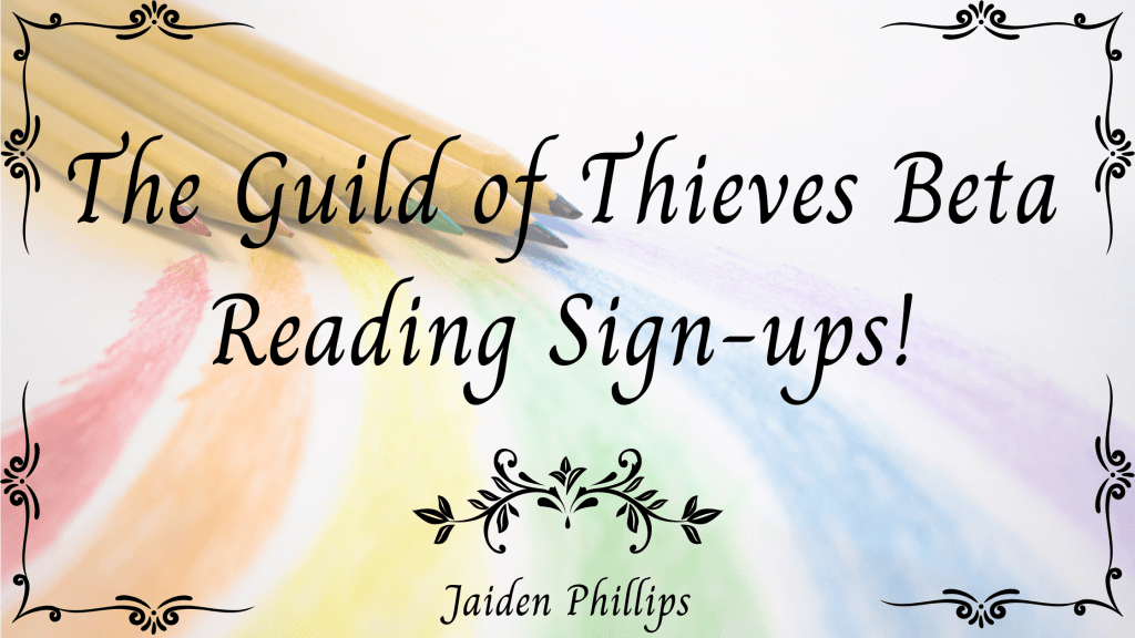 The Guild of Thieves Beta Reading Sign-ups!