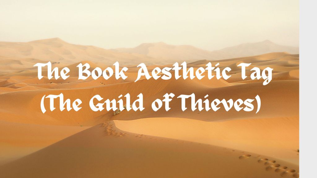 The Book Aesthetic Tag! (The Guild of&nbsp;Thieves)