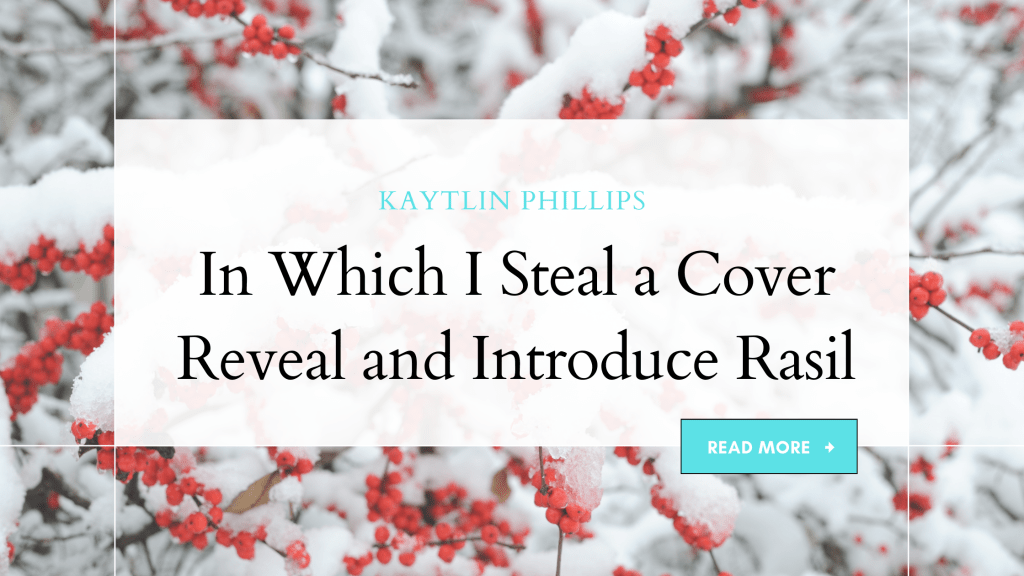 In Which I Steal a Cover Reveal and Introduce&nbsp;Rasil