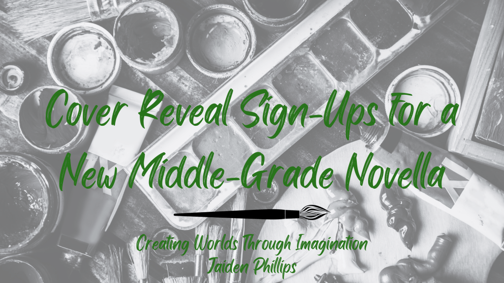 Cover Reveal Sign-Ups for a New Middle-Grade&nbsp;Novella