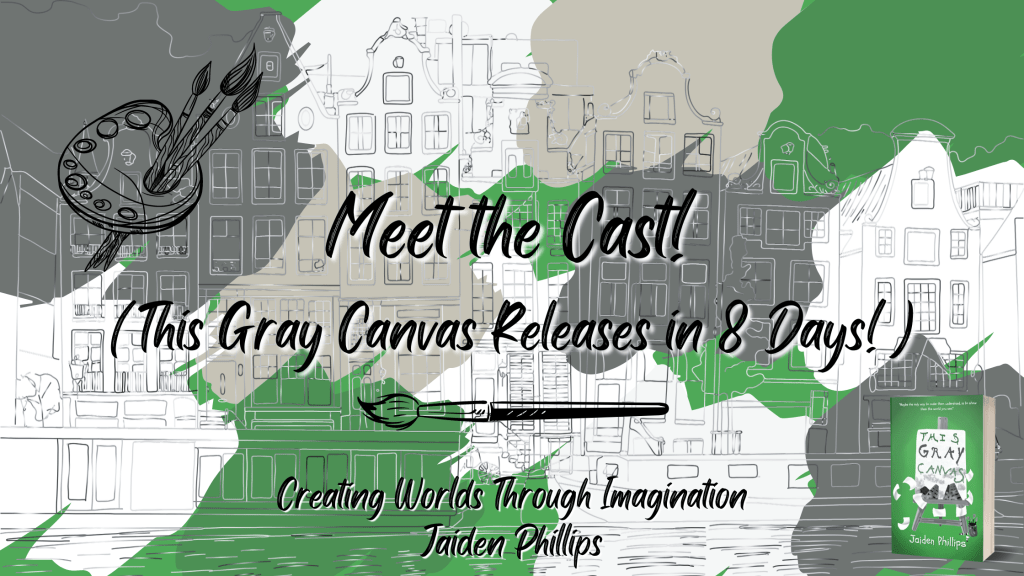Meet the Cast! (This Gray Canvas Releases in 8&nbsp;Days!)