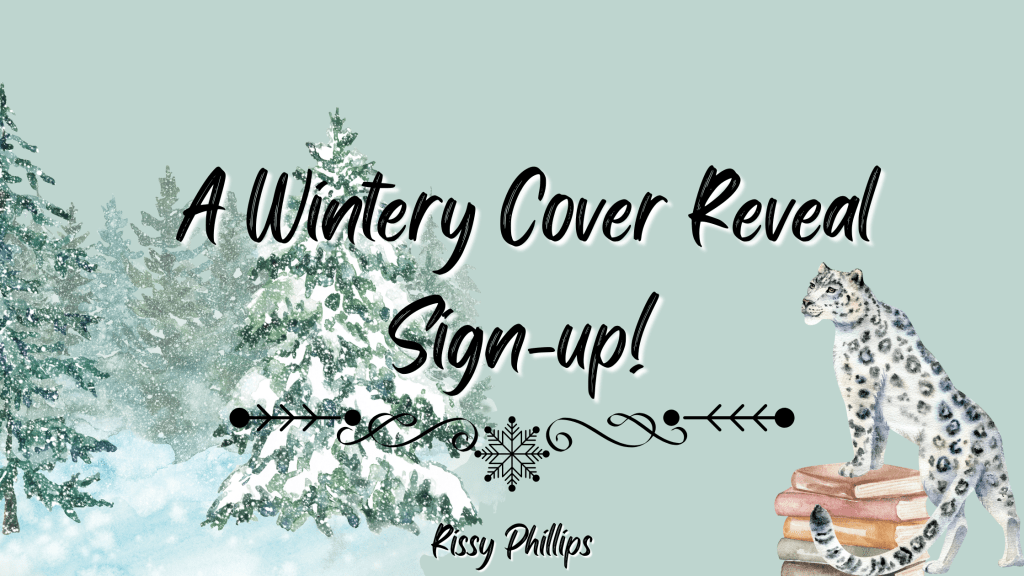 A Wintery Cover Reveal&nbsp;Sign-Ups!