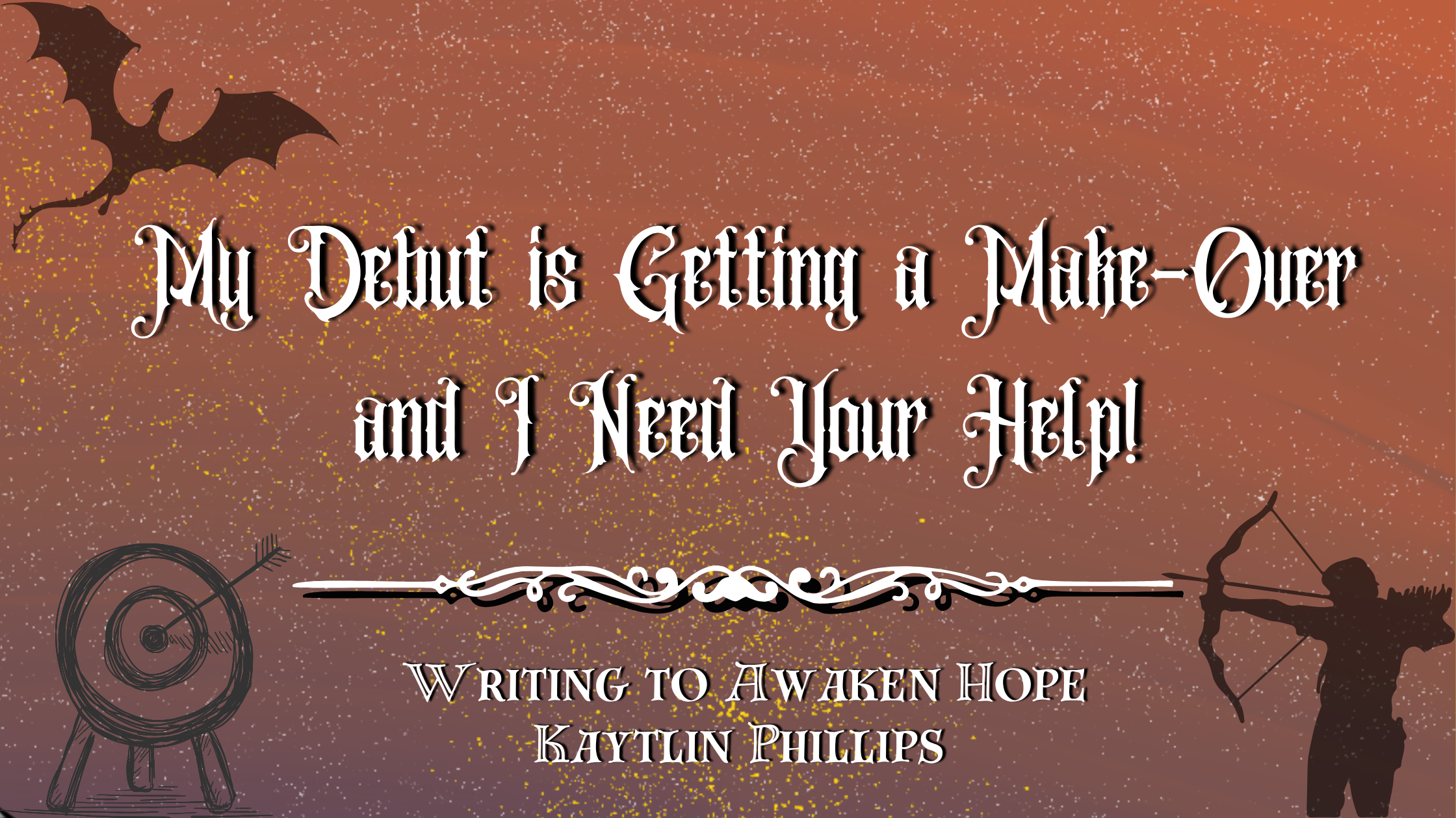 My Debut is Getting a Make-Over and I Need Your Help!