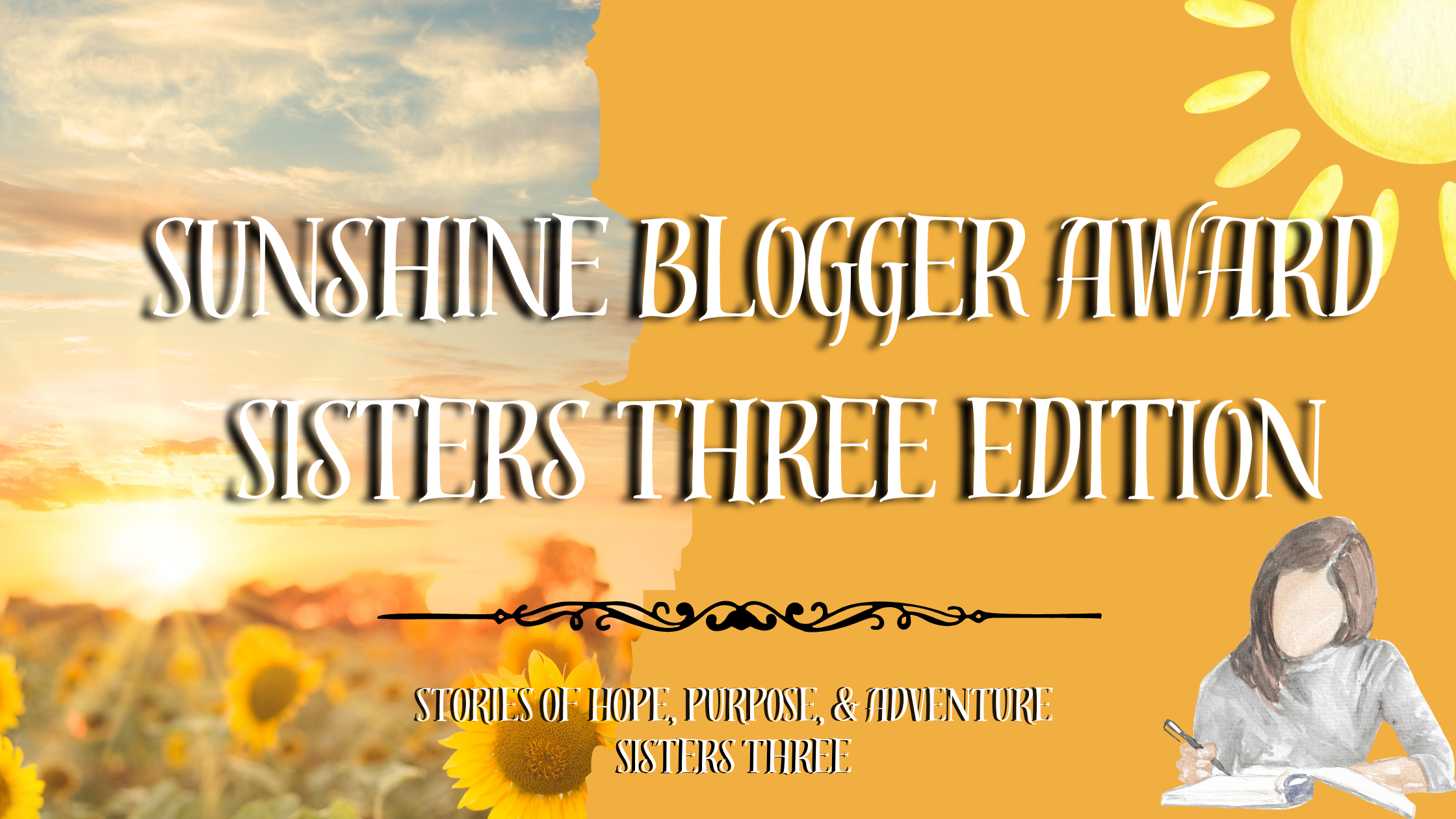Sunshine Blogger Award – Sisters Three Edition