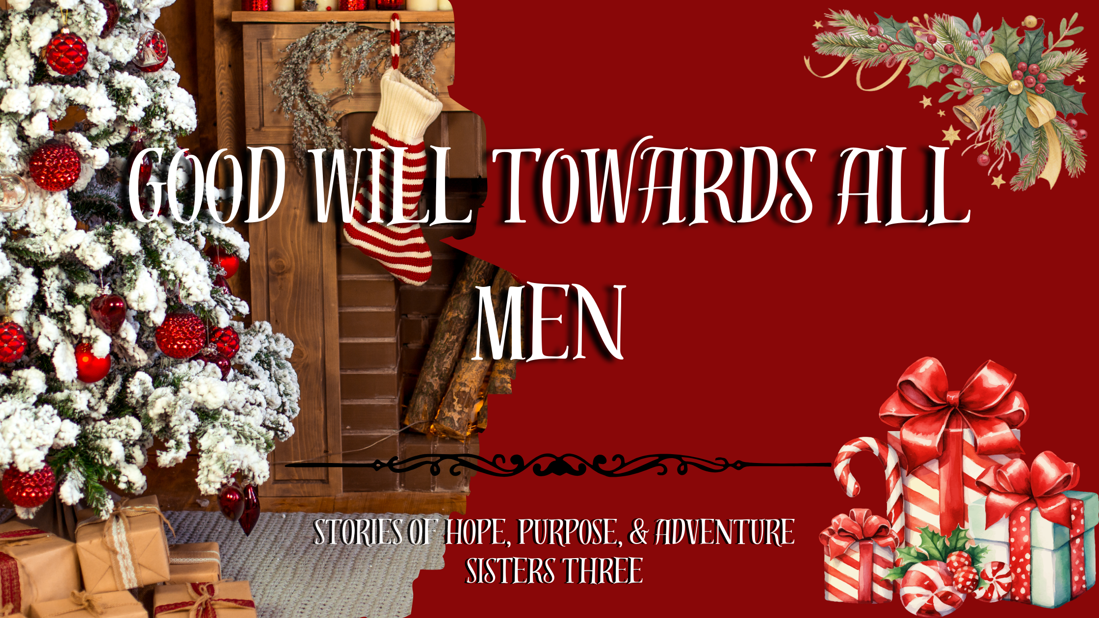 Good Will Towards All Men