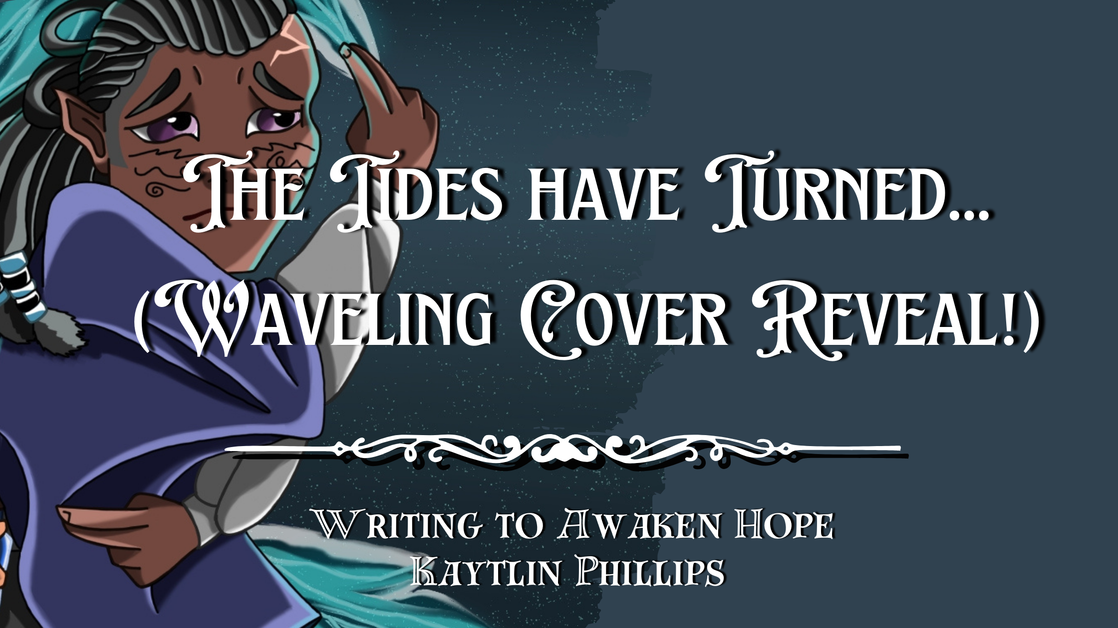 The Tides have Turned…(Waveling Cover Reveal!)