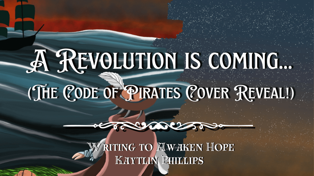 A Revolution is coming…(The Code of Pirates Cover&nbsp;Reveal!)